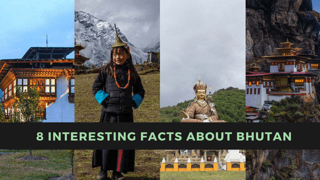 8 Interesting Facts About Bhutan