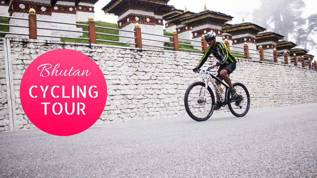 CYCLING TOUR IN BHUTAN 2020